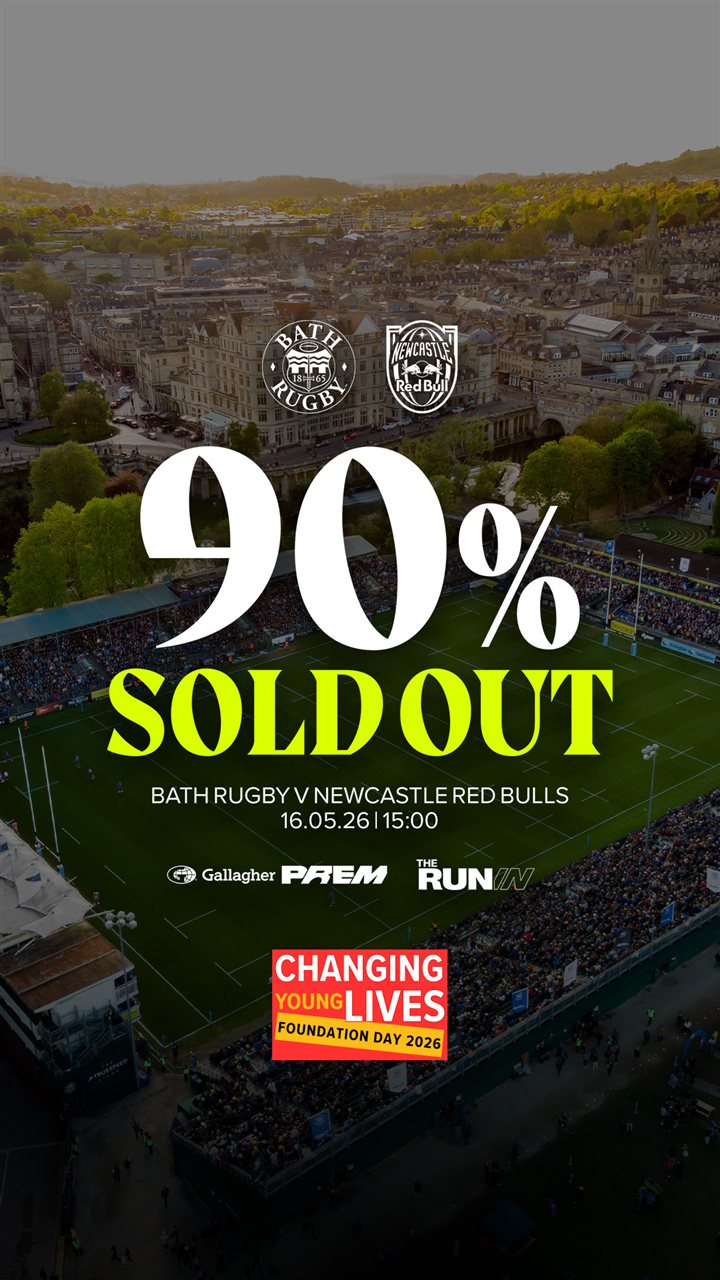 Bath Rugby ad — Foundation Day 90% sold out